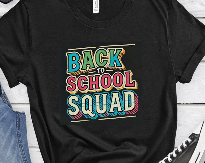 Back to School Squad, Retro Shirt, Back-to-school Apparel, Student Gift, Teacher Shirt, School Spirit Shirt, Education Shirt, Student Shirt