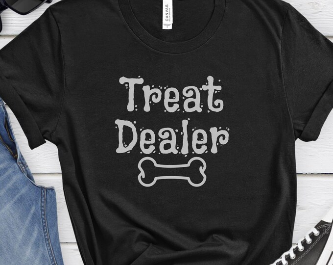 Treat Dealer, Dog Lover T-Shirt, Dog lover Sweatshirt, Gift for Dog Lovers, Dog Lover Hoodie, Pet Owner, Dog Owner Shirt, Animal Lover Shirt