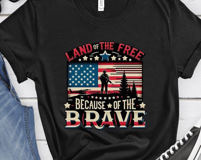 Land of the Free Because of the Brave, Independence Day Tee, Patriotic Shirt, Memorial Day Shirt, Fourth of July Shirt, USA Shirt, USA Gift