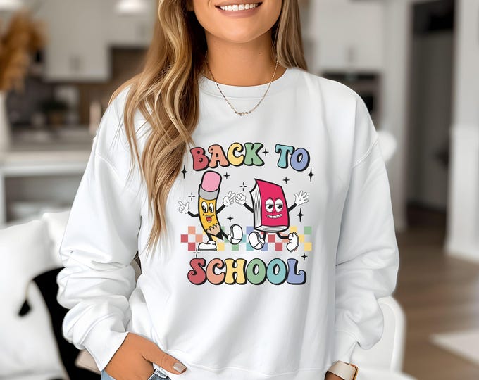 Back to School, student outfit, first day outfit, educator shirt, teacher gift, elementary teacher, teacher sweatshirt, new school year