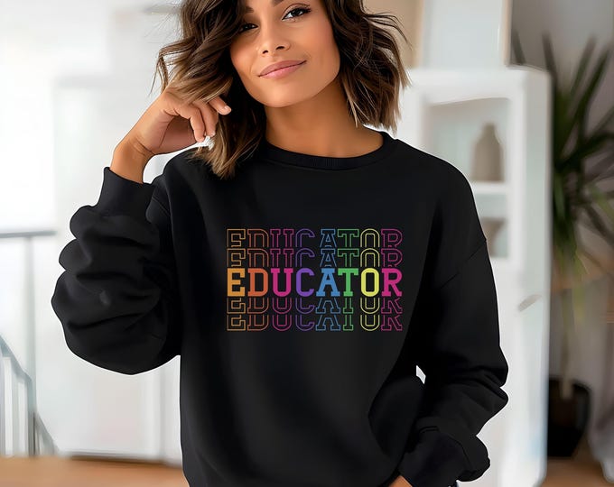 Rainbow Educator, educator shirt, teacher shirt, back to school, principal sweatshirt, support staff, school counselor, inclusive clothing