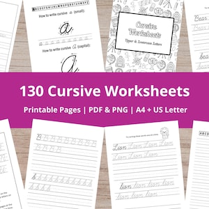 May include: A collection of 130 cursive handwriting worksheets. The worksheets include practice pages for uppercase and lowercase letters, words, and sentences. The image shows examples of the worksheets with the text "Cursive Worksheets" and "130 Cursive Worksheets".