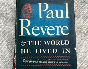 Vintage 1942 Paul Revere and the World He Lived In. Hardcover. Historybuffs Gift. Rare find