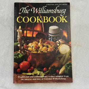 Vintage The Williamsburg Cookbook – Colonial Williamsburg Recipes – Traditional & Contemporary – Updated Enlarged Edition - Chef Cook gift