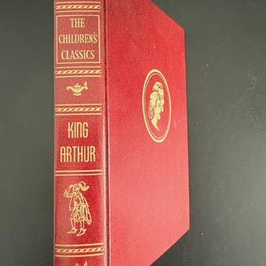 King Arthur and his Knights. The Childrens Classics. Illustrated. Vintage 1957 Hardcover. timeless classic, must-read book gift