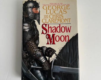 Shadow Moon Hardcover – George Lucas & Chris Claremont, 1995 Fantasy