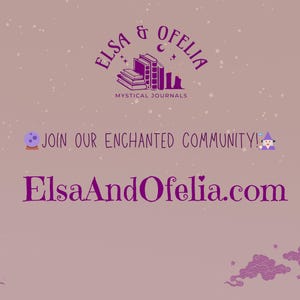 May include: Purple text on a light pink background reads "Elsa & Ophelia Mystical Journals" with a stack of books and a crescent moon above the text. Below the text is a purple globe, the text "Join our enchanted community!" and a purple wizard with a wand. The text "ElsaAndOfelia.com" is below the wizard. The background has a light pink color with white dots and a crescent moon in the bottom left corner.