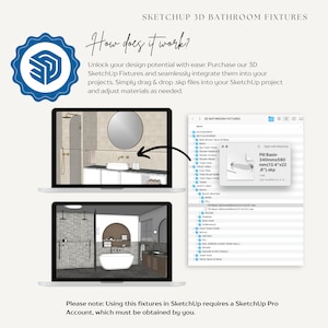 May include: A laptop screen shows a 3D model of a bathroom with a bathtub, shower, and sink. The laptop is open to a file explorer window showing a 3D model of a bathroom sink. The text on the screen reads "3D Bathroom Fixtures" and "Pill Basin 340mmx580 mm(13.4"x22.8").skp". The text on the laptop screen reads "How does it work? Unlock your design potential with ease: Purchase our 3D SketchUp Fixtures and seamlessly integrate them into your projects. Simply drag & drop .skp files into your SketchUp project and adjust materials as needed."