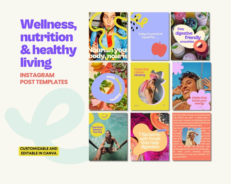 May include: A collection of Instagram post templates with a wellness and nutrition theme. The templates feature colorful graphics, images of food, and text such as "Nourish your body, nourish", "Easy digestive friendly smoothies", and "Habits that boost your energy".