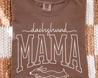 Comfort Colors® Dachshund Mama Shirt, Doxie Mom T-Shirt, Weenie Mom Tshirt