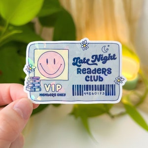 Late Night Readers Club Sticker For Book Lovers, Sticker For Laptop, Water Bottle, Holographic Vinyl Decal Sticker, Size 2.8 x 1.8 in, S#49