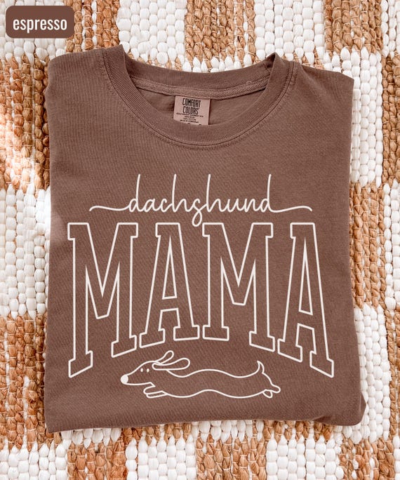 Comfort Colors® Dachshund Mama Shirt, Doxie Mom T-Shirt, Weenie Mom Tshirt