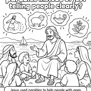 Może przedstawiać: Czarno-biała kolorowanka z tekstem Why did Jesus talk in parables instead of just telling people clearly? oraz Jesus used parables to help people with open hearts listen, think, and understand God’s truth. Matthew 13.