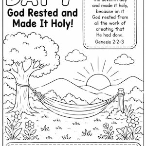 May include: Black and white line art illustration with the text "DAY 7 God Rested and Made It Holy!". The image depicts a hammock strung between a tree and a post, with a sunrise in the background.
