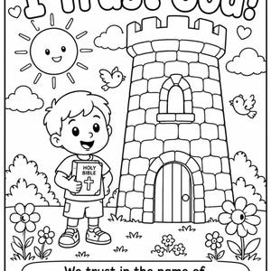 May include: A black and white coloring page featuring a child holding a Holy Bible in front of a stone tower. The text reads I Trust God! at the top and We trust in the name of the Lord our God. Psalm 20:7 (NIV) at the bottom with sun and flowers.