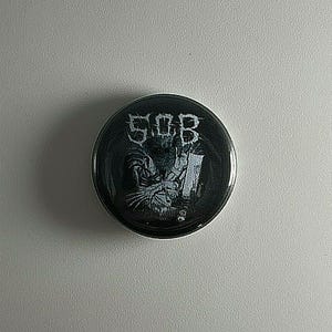S.O.B. 1” Button S043B Pin Badge Napalm Death Heresy Disrupt Concrete Sox SOB