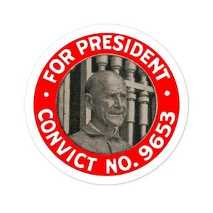 Eugene V. Debs Campaign Sticker Socialist