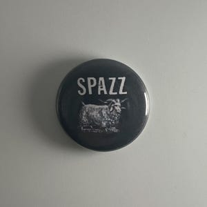 Spazz Goat Power Violence 1" Button Badge Pin S006B