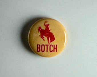 Botch 1" button B005B badgepin