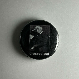 Crossed Out 1" Button C009B Badge Pin Neanderthal