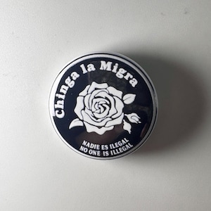 Chinga La Migra Abolish ICE I.C.E. Anti-Fascist 1.25" Button C006B125 Badge Pin