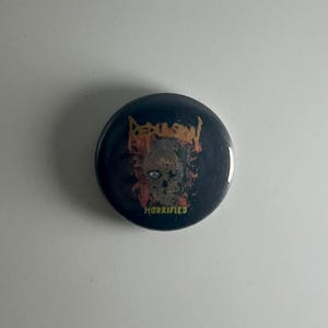 Repulsion Horrified Grindcore 1" Button Badge Pin R020P