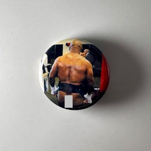 Mike Tyson Booty 1.25" Button Badge Pin Funny