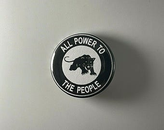 Black Panther Party All Power To The People 1.25" Button B010B125 Pin Badge