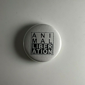 Animal Liberation Vegan Vegetarian 1” Button A004B Badge Pin