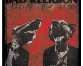 Bad Religion 'recipe for Hate' 4
