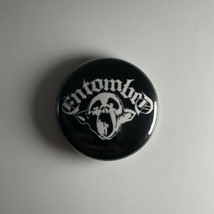 Entombed 1” Button E004B Badge Pin
