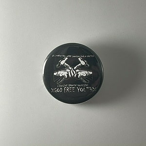 God Free Youth Straight Edge Hardcore 1.25" Button G001B125 Pin Badge