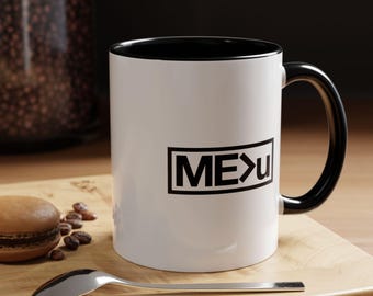 ME>u | Funny Sarcastic Minimalist 11oz Accent Mug