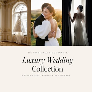 May include: A selection of images with wedding themes. The images include a bride and groom embracing, a wedding dress hanging in a window, and a bride looking out a window. Text reads "Luxury Wedding Collection."