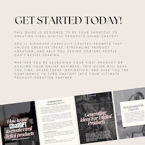 May include: A guide titled "GET STARTED TODAY!" with the text "How to use ChatGPT to create viral digital products." The guide promises to help users create digital products using ChatGPT, streamline product creation, and design shareable content.