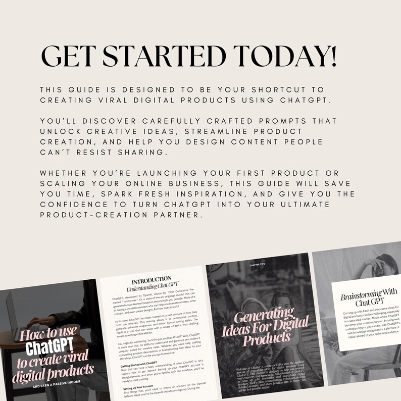May include: A guide titled "GET STARTED TODAY!" with the text "How to use ChatGPT to create viral digital products." The guide promises to help users create digital products using ChatGPT, streamline product creation, and design shareable content.