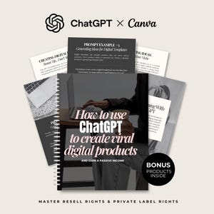 May include: A spiral-bound book titled "How to use ChatGPT to create viral digital products" with the text "AND EARN A PASSIVE INCOME." The image also includes the text "BONUS PRODUCTS INSIDE" and "MASTER RESELL RIGHTS & PRIVATE LABEL RIGHTS."