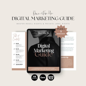 May include: A digital marketing guide on a tablet, titled "Digital Marketing Guide" in an elegant font. The guide includes "Master Resell Rights & Private Label Rights" and "Plus + 3 Bonuses!" The image also shows "48 Pages", "Canva", and "MRR PLR".
