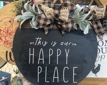 This is our happy place wooden round sign