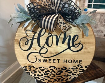Home Sweet Home cheetah print wooden round sign