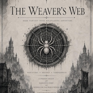 以下が含まれることがあります： ダークファンタジーノワールRPGアドベンチャー「The Weaver's Web」のモノクロイラスト。表紙には、クモの巣のデザインと中央にクモ、テキスト、背景に詳細な都市景観が描かれています。