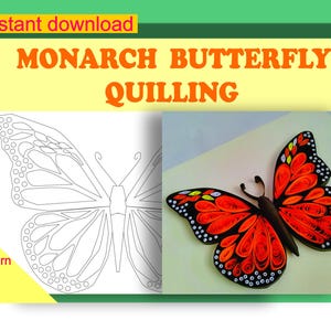 May include: A Monarch butterfly quilling pattern with the text "Instant download." The image shows a completed butterfly with red and black wings, and a line drawing of the butterfly. The text "Pattern PDF JPG" is also visible.