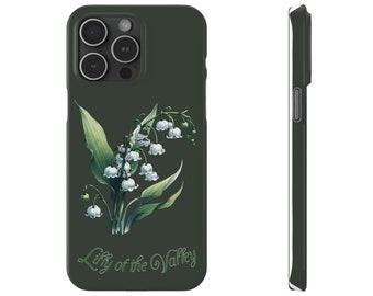 Slim IPhone Cases with Lilly of the Valley, May birth flower