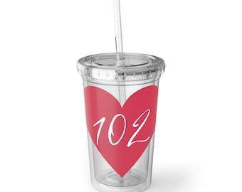 Love 102 Suave Acrylic Cup