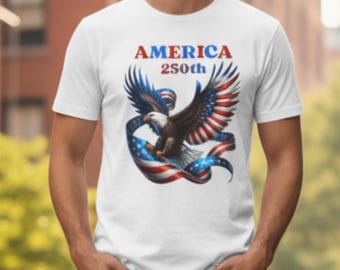 America 250th Anniversary Eagle Shirt, 1776 - 2026 Patriotic USA Freedom Tee, Fourth of July 2026