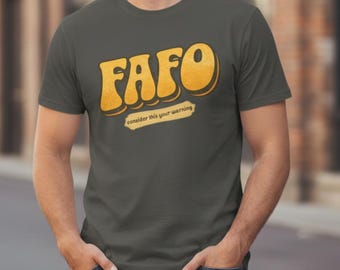 Sarcastic Unapologetic Graphic Tee FAFO Shirt, Funny Sarcastic Tee, Retro Bubble Letter Shirt, Snarky Graphic Tshirt, Bold Statement Shirt