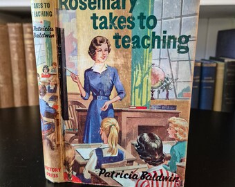 Rosemary Takes to Teach von Patricia Baldwin, Victory Press 1966