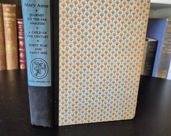 Abridged Books: Mary Anne by Daphne Du Maurier, Journey to the Far Amazon, A Child of the Century, Forty Plus and Fancy Free (1954) First Ed
