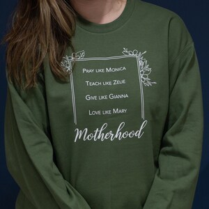 Catholic Motherhood Sweatshirt, Hoodless, Mother&#39;s Day Gift, St Zelie, Saint Gianna, St Monica, Virgin Mary, Green, Mother, Catholic Mom