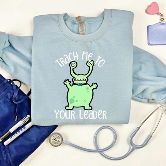 Trach Me to Your Leader Crewneck, Trach Life, Tracheostomy, Trach Mom, Trach Dad, Trach Parents, Respiratory Therapy, RT, Tracheostomy Shirt